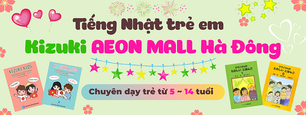 Tiếng Nhật trẻ em KIZUKI – Nơi các bé được học tiếng Nhật hiệu quả qua trải nghiệm văn hóa Nhật Bản